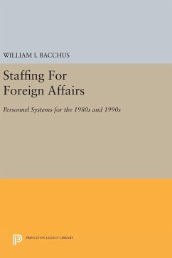 Staffing For Foreign Affairs - Bacchus, William I.
