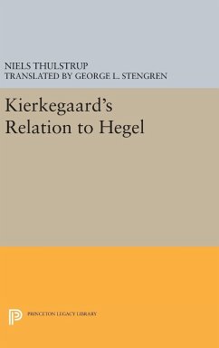 Kierkegaard's Relation to Hegel - Thulstrup, Niels