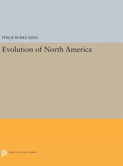 Evolution of North America - King, Philip Burke