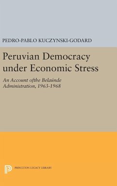 Peruvian Democracy under Economic Stress - Kuczynski-Godard, Pedro-Pablo