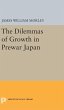 The Dilemmas of Growth in Prewar Japan - Bild 1