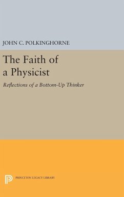 The Faith of a Physicist - Polkinghorne, John C