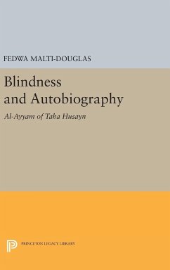 Blindness and Autobiography - Malti-Douglas, Fedwa