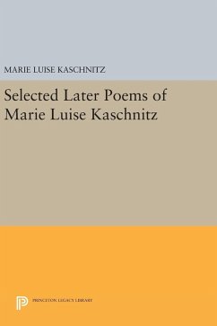 Selected Later Poems of Marie Luise Kaschnitz - Kaschnitz, Marie Luise