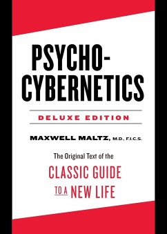Psycho-Cybernetics Deluxe Edition - Maltz, Maxwell (Maxwell Maltz)