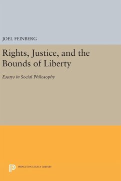 Rights, Justice, and the Bounds of Liberty - Feinberg, Joel