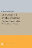 The Collected Works of Samuel Taylor Coleridge, Volume 4 (Part I)