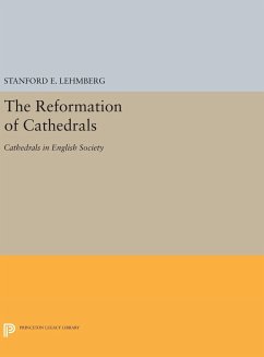 The Reformation of Cathedrals - Lehmberg, Stanford E.