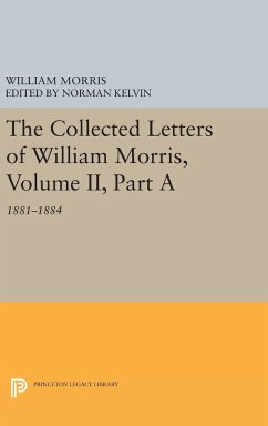The Collected Letters of William Morris, Volume II, Part A - Morris, William