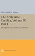 The Arab-Israeli Conflict, Volume IV,... - Bild 1