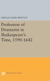 Profession of Dramatist in Shakespeare's Time, 1590-1642