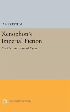 Xenophon's Imperial Fiction - Tatum, James