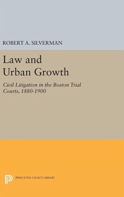 Law and Urban Growth - Silverman, Robert A.