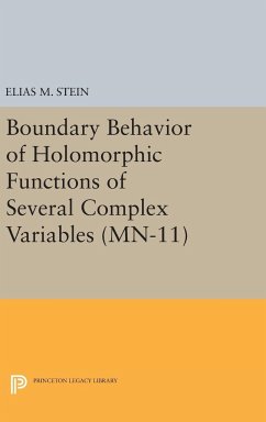 Boundary Behavior of Holomorphic Functions of Several Complex Variables. (MN-11) - Stein, Elias M.