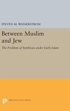 Between Muslim and Jew - Wasserstrom, Steven M.