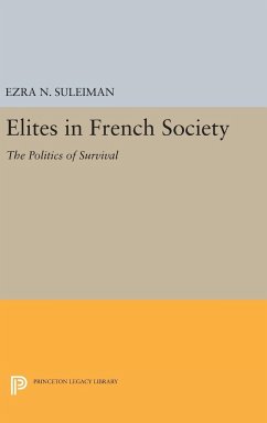 Elites in French Society - Suleiman, Ezra N.