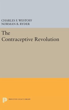 The Contraceptive Revolution - Westoff, Charles F.; Ryder, Norman B.