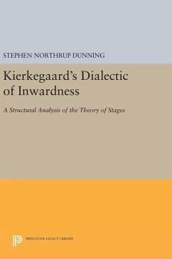 Kierkegaard's Dialectic of Inwardness - Dunning, Stephen Northrup