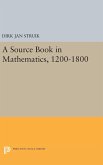 A Source Book in Mathematics, 1200-1800