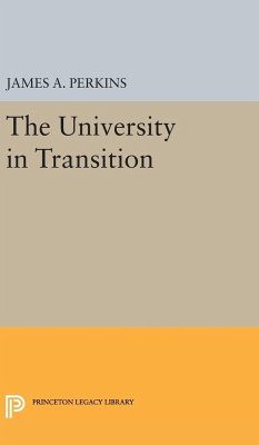 The University in Transition - Perkins, James Alfred