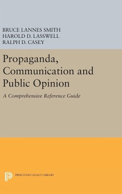 Propaganda, Communication and Public Opinion - Smith, Bruce Lannes; Lasswell, Harold D.