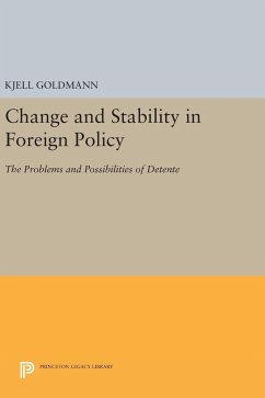 Change and Stability in Foreign Policy - Goldmann, Kjell