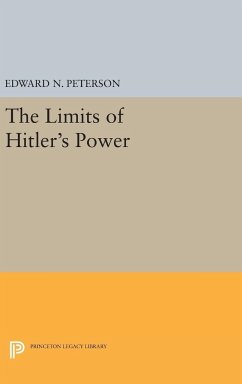 Limits of Hitler's Power - Peterson, Edward Norman