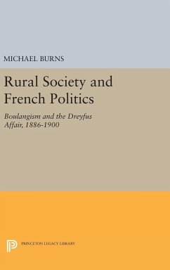 Rural Society and French Politics - Burns, Michael
