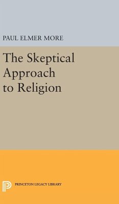 Skeptical Approach to Religion - More, Paul Elmer
