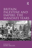 Britain, Palestine and Empire: The Mandate Years