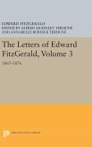 The Letters of Edward Fitzgerald, Volume 3