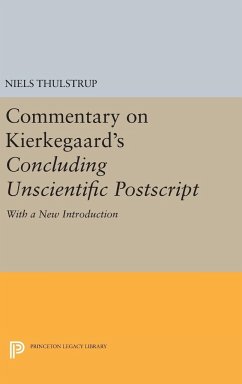 Commentary on Kierkegaard's Concluding Unscientific Postscript - Thulstrup, Niels