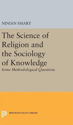 The Science of Religion and the Sociology of Knowledge - Smart, Ninian
