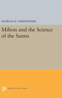 Milton and the Science of the Saints - Christopher, Georgia B.