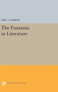 The Fantastic in Literature - Rabkin, Eric S.