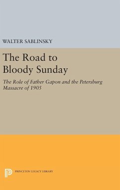 The Road to Bloody Sunday - Sablinsky, Walter