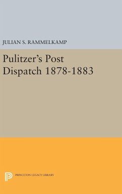 Pulitzer's Post Dipatch - Rammelkamp, Julian S.
