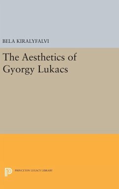 The Aesthetics of Gyorgy Lukacs - Kiralyfalvi, Bela