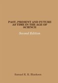 PAST, PRESENT AND FUTURE AS TIME IN THE AGE OF SCIENCE - SECOND EDITION