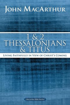 1 and 2 Thessalonians and Titus - Macarthur, John F.