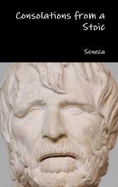 Consolations from a Stoic - Seneca