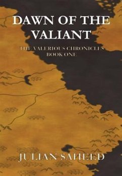 Dawn of the Valiant - Saheed, Julian