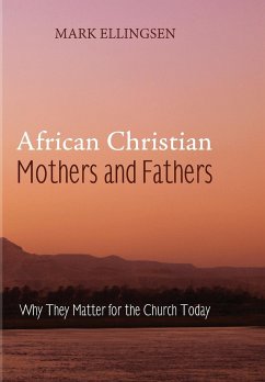 African Christian Mothers and Fathers - Ellingsen, Mark