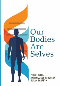 Our Bodies Are Selves - Hefner, Philip; Pederson, Ann; Barreto, Susan