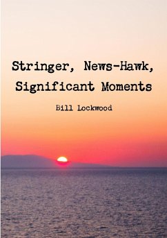 Stringer, News-Hawk, Significant Moments - Lockwood, Bill