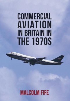 Commercial Aviation in Britain in the 1970s - Fife, Malcolm