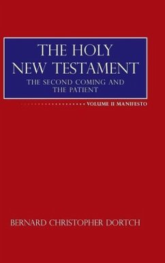 The Holy New Testament - Dortch, Bernard Christopher