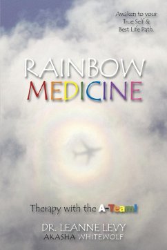 RAINBOW MEDICINE - Leanne Levy Akasha White Wolf