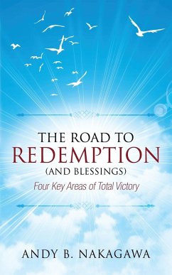 The Road to Redemption (and Blessings) - Nakagawa, Andy B