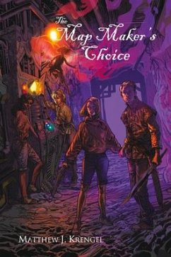 The Map Maker's Choice, 4 - Krengel, Matthew J.